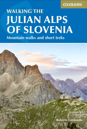 Wandelgids Julian Alps of Slovenia - Cicerone Press