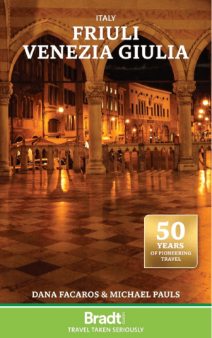 Reisgids Friuli-Venezia-Giulia Italy - Bradt Travel Guides