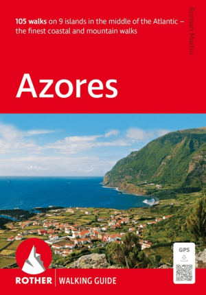 Wandelgids Azores (Azoren) 77 wandelroutes - Rother Bergverlag