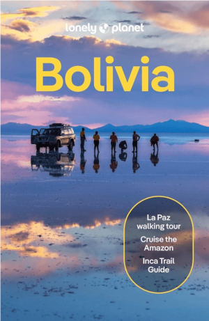 Reisgids Bolivia South America - Lonely PLanet