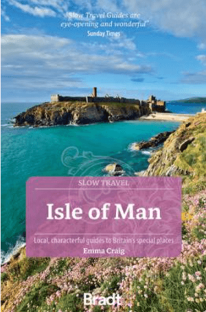 Reisgids Slow Travel Isle of Man - Bradt Travel Guides