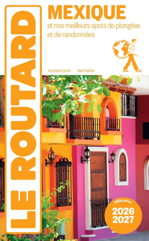 Reisgids Mexique Randonnées et plongées 2026-2027 - Le Routard