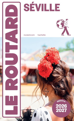 Reisgids Séville 2026 + carte - Le Routard