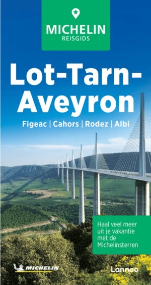 Reisgids Tarn, Lot & Aveyron Occitanië - Michelin