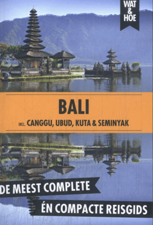 Reisgids Wat & hoe Bali Indonesië - Kosmos UItgeverijen
