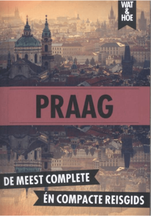 Reisgids Wat & hoe Praag Tsjechië - Kosmos Uitgeverij