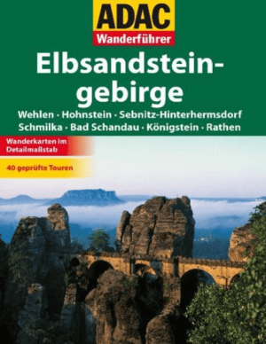 ADAC Wanderführer Elbsandsteingebirge - ADAC