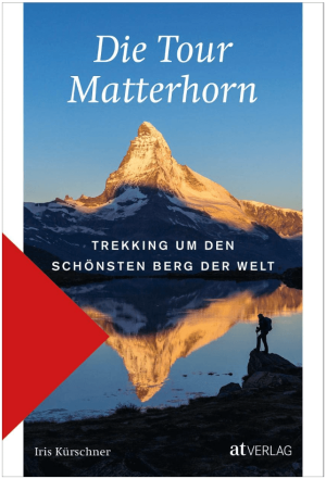 Wandelgids Die Tour Matterhorn - AT Werd Verlag