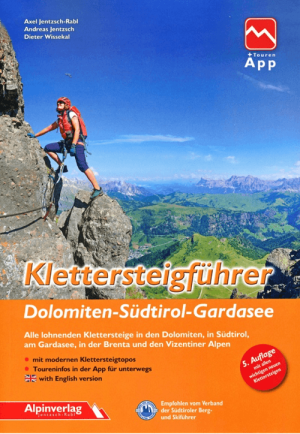 Klettersteigführer Dolomiten, Südtirol & Gardasee - Alpin Verlag