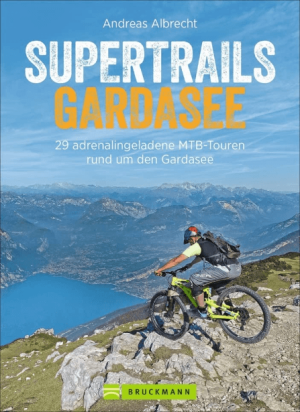 Mountainbikegids Supertrails Gardasee - Bruckman Verlag