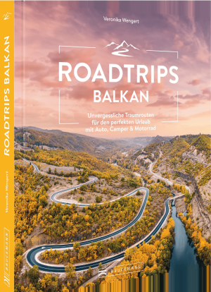 Campergids Motorgids Roadtrips Balkan - Bruckman Verlag