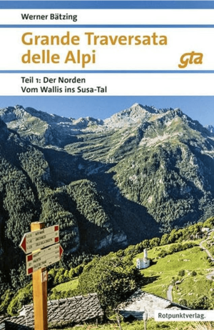 Grande Traversata delle Alpi Norden DEEL 1 Der Norden - Rotpunkt