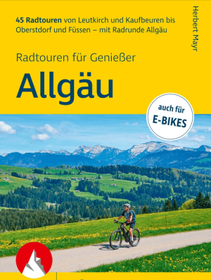 Radführer Allgäu 45 Radtouren für Geniesser - Rother Bergverlag