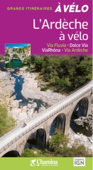 Fietsgids Ardèche à vélo - Chamina Editions