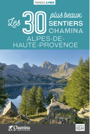Wandelgids Alpes-de-Haute-Provence, 30 balades à pied