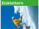 Klimgids Alpin-Lehrplan 3 -  Hochtouren & Eisklettern - Rother