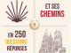 Découvrir Compostelle et ses chemins en 250 questions/réponses