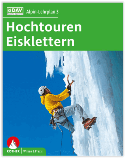 Alpin-Lehrplan 3 Klimgids, Hochtouren & Eisklettern - Rother