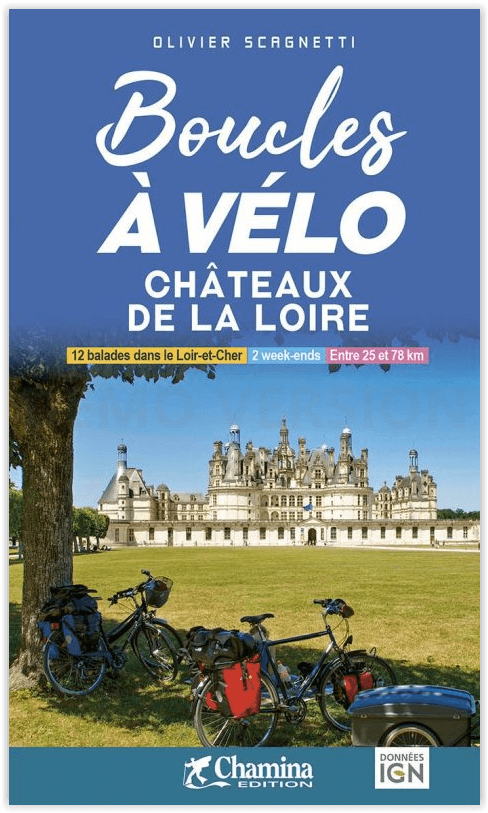 Fietsgids - Boucles à vélo châteaux de la Loire 12 bal. - Chamina