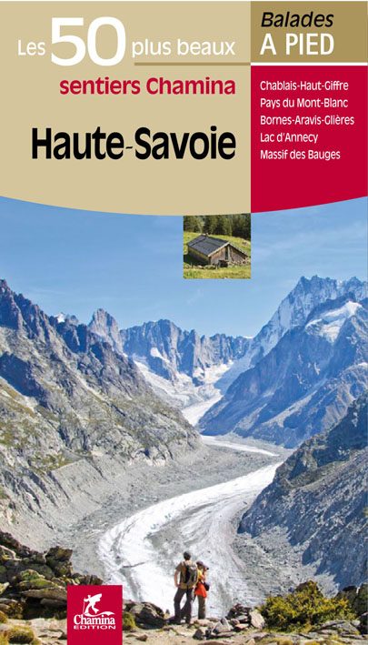 Wandelgids - Le Haute Savoie - 50 balades à pied - Ed. Chamina
