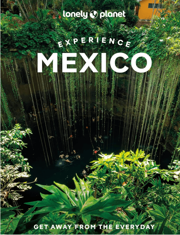 Reisgids Mexico Experience Guide - Lonely Planet