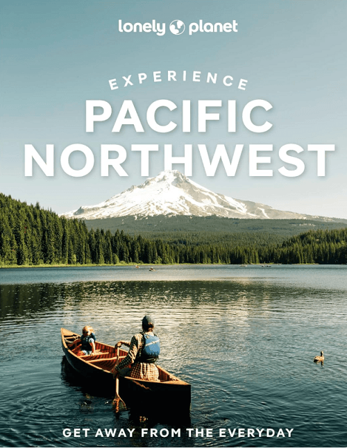 Reisgids Pacific Northwest USA Experience Guide - Lonely Planet
