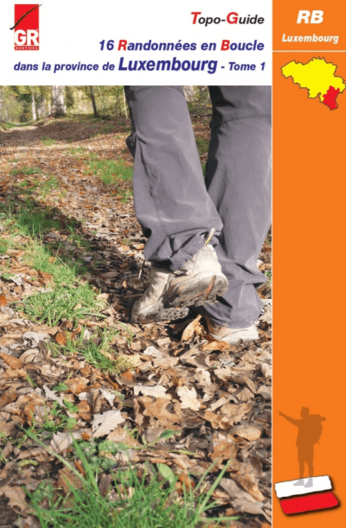 16 randonnées en boucle dans la province de Luxembourg Tome 1