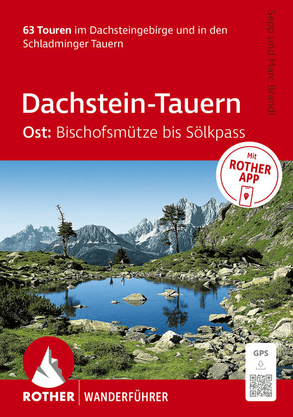Wanderführer Dachstein-Tauern Ost: Bischofsmütze bis Sölkpass