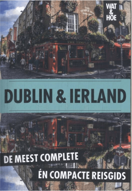 Reisgids Wat & Hoe Dublin en Ierland - Kosmos Uitgeverij