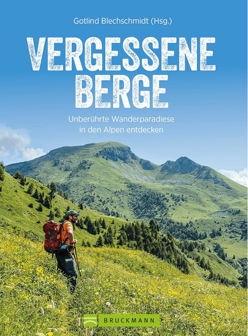 Wandelgids Vergessene Berge - Bruckman Verlag