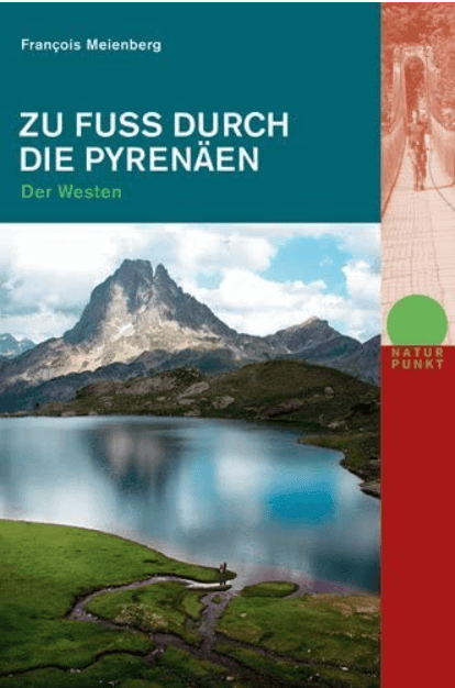 Wanderführer Zu Fuss durch die Pyrenäen-Der Westen - Rotpunkt
