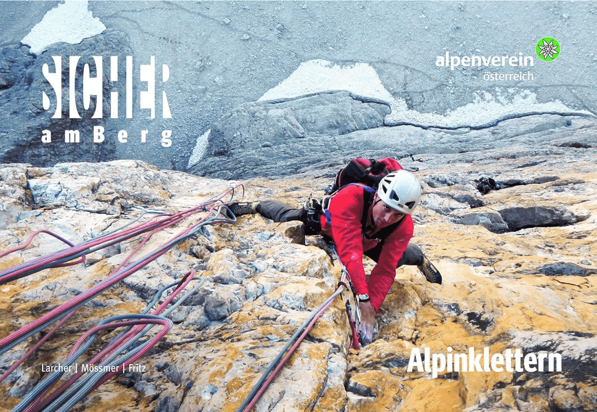 Techniekgids Sicher am Berg > Alpinklettern - Tyrolia Verlag