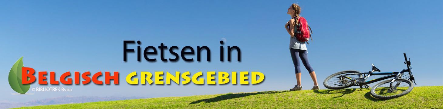 Fietsen in Belgisch grensgebied, fietsen langs de grens, grensfietsroutes België Nederland, Dodendraad fietsroute, grensroute Nederland België, fietsen drielandenpunt, fietsen Nederlands Limburg, fietsen Noord-Brabant, fietsen Zeeland, Belgische Kust, 